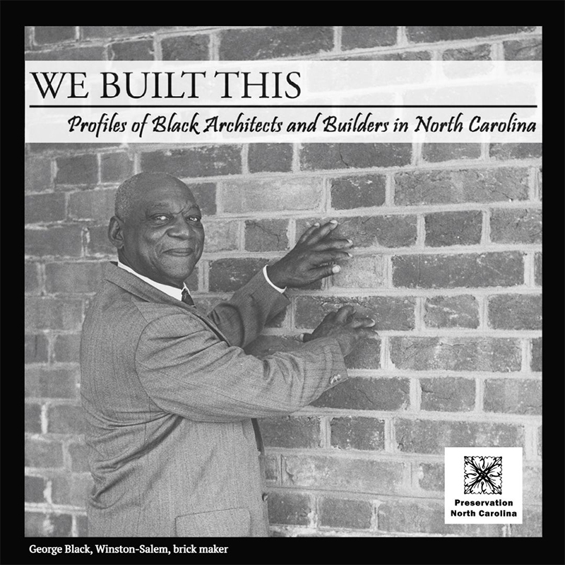 We Built this Exhibit - George Black, Winston-Salem Brick Maker